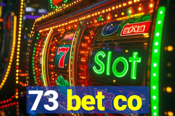 73 bet co